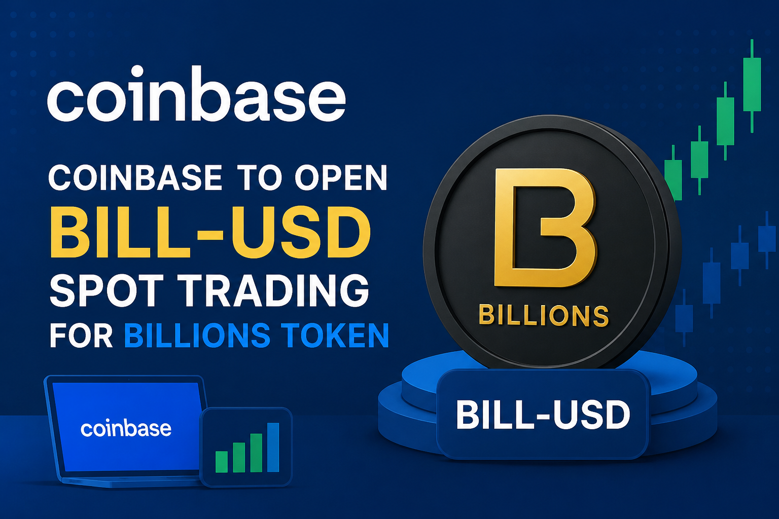 Coinbase Opens BILL-USD Trading for Billions
